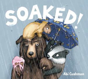 Soaked!: Best Bear Book for Preschoolers