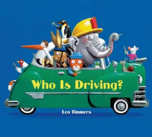 Who is Driving by Leo Timmers