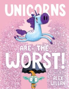Unicorns are the Worst!: Funny Picture Books for 2nd Grade