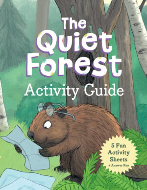 The Quiet Forest Activity Guide